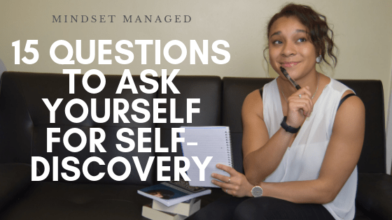 15 Questions to ask yourself for self-discovery