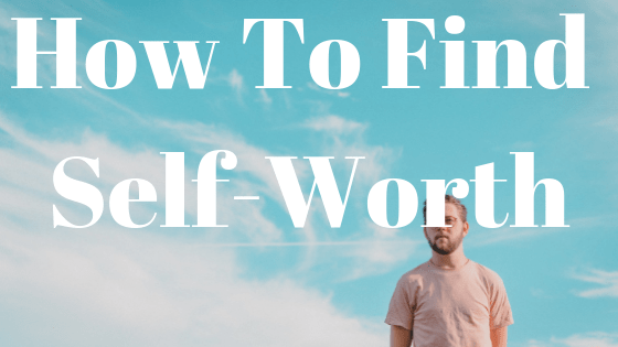 how to find self-worth