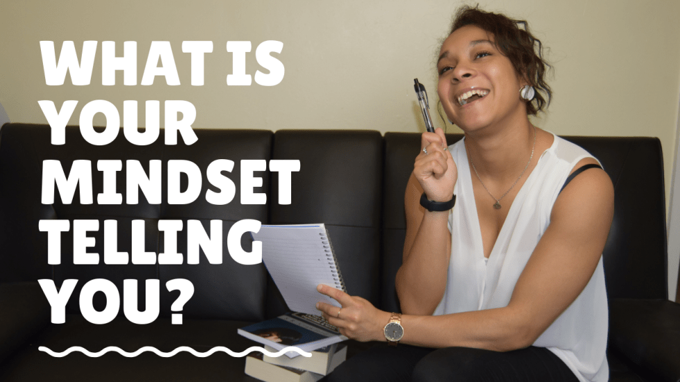 what is your mindset telling you