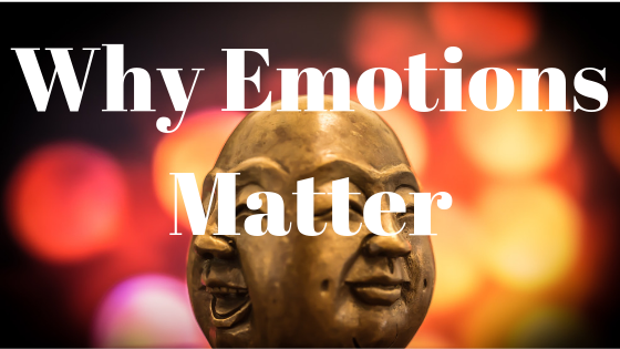 why emotions matter