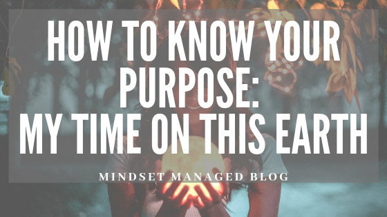 how to Know your purpose