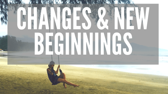 how to deal with changes and new beginnings