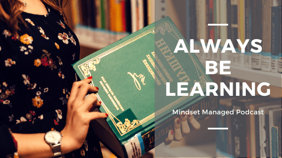 always be learning