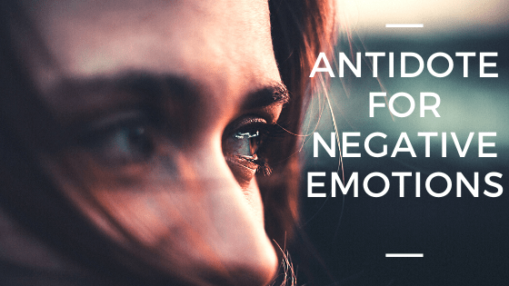 an antidote for negative emotions