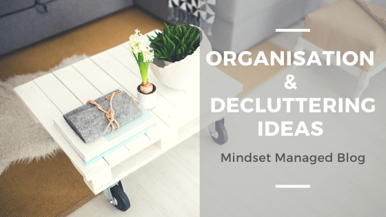 organisation and decluttering ideas