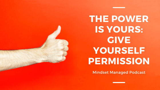 Give Yourself Permission