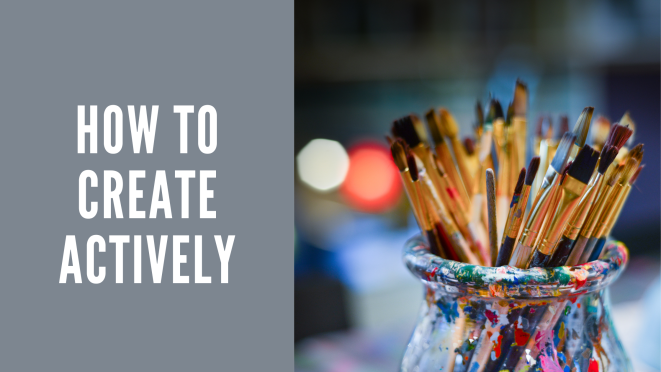 How to Create Actively: Redefining Success and Creative Habits – S. R ...